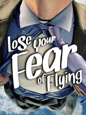 cover image of Lose Your Fear of Flying